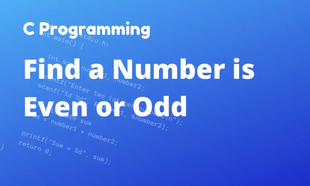 C Program to Check a number is Even or Odd - CodingTute