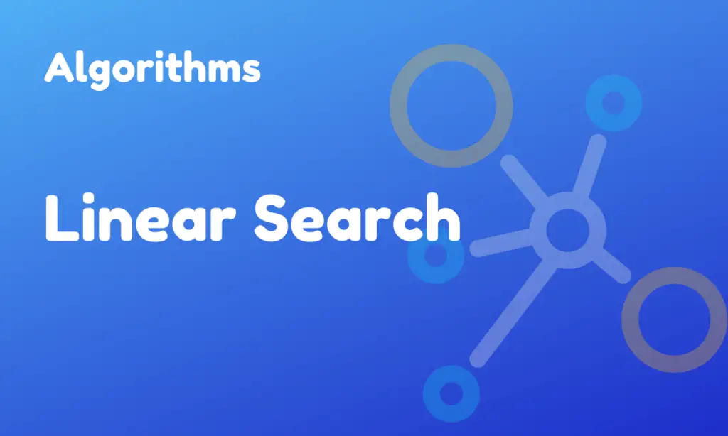 Linear Search Algorithm